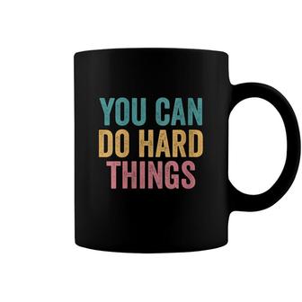 You Can Do Hard Things Motivational Testing Day Teacher Coffee Mug - Seseable