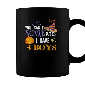 You Cant Scare Me I Have 3 Boys Funny Mom Dad Halloween Costume Three Sons Mom Dad Humorous Ou Coffee Mug - Seseable