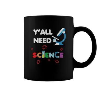 You Need Science And The Teacher Will Teach You How To Do It Coffee Mug - Seseable