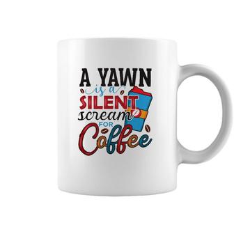 A Yawn Is A Silent Scream For Coffee Classic Coffee Mug | Mazezy