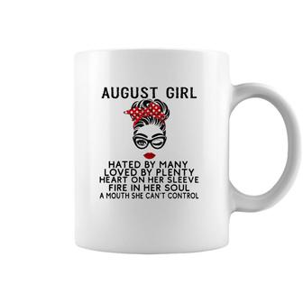 August Girl Hated By Many Loved By Plenty Fire In Her Soul Coffee Mug | Mazezy