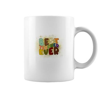 Best Teacher Ever Colorful Great Graphic Job Coffee Mug - Seseable