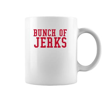 Bunch Of Jerks Red Text Coffee Mug | Mazezy