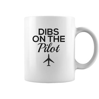 Dibs On The Pilot - Funny Girlfriend Wife Apparel Coffee Mug | Mazezy