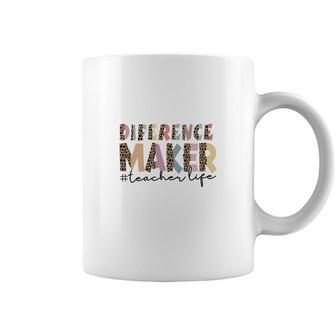 Difference Maker Teacher Life Custom For Teacher Coffee Mug - Seseable