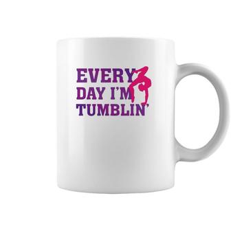 Every Day Im Tumblin - Funny Tumble Gymnastics Coffee Mug | Mazezy