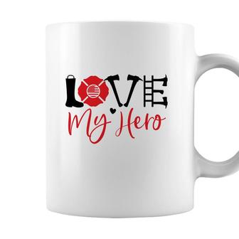 Funny Firefighter Love My Hero Red Black Graphic Meaningful Coffee Mug - Seseable