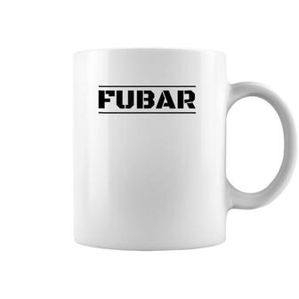 Funny Military Slang Fubar Coffee Mug | Mazezy