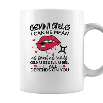 Gemini Girls I Can Be Mean Or As Sweet As Candy Birthday Coffee Mug - Seseable