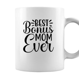 Gift Bonus Mom Ever Happy Mothers Day Stepmom Coffee Mug - Seseable