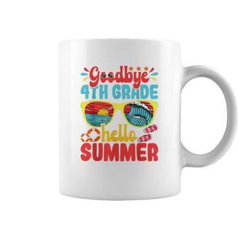 Goodbye 4Th Grade Hello Summer Funny Fourth Grade Student Coffee Mug - Seseable
