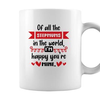 Happy Mothers Day Of All The Stepmums In The World I Am Happy Stepmom Coffee Mug - Seseable