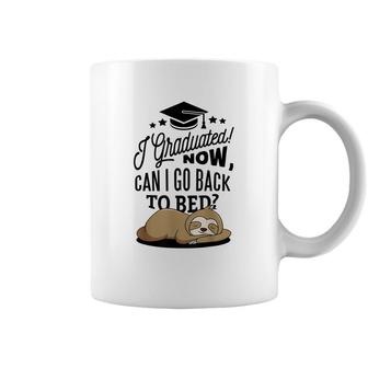 I Graduated Can I Go To Bed NowSloth Lazy Chilling Fun Coffee Mug - Seseable