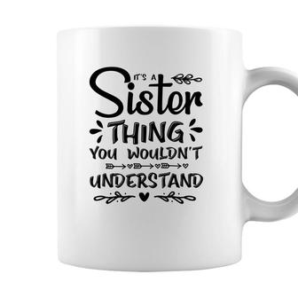 It Is A Sister Thing You Wouldnt Understand Family Reunion Black Coffee Mug - Seseable