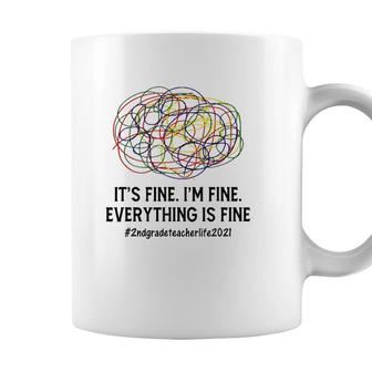 Its Fine Im Fine Everything Is Fine 2Nd Grade Teacher 2021 Ver2 Coffee Mug - Seseable