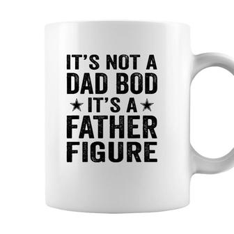 Its Not A Dad Bod Its A Father Figure For Fathers Day Coffee Mug - Seseable