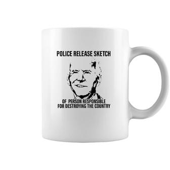 Joe Biden Police Release Sketch Of Person Responsible For Destroying The Country Coffee Mug | Mazezy