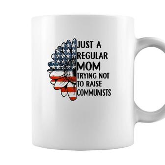 Just A Regular Mom Trying Not To Raise Communists Sunflower Coffee Mug - Seseable