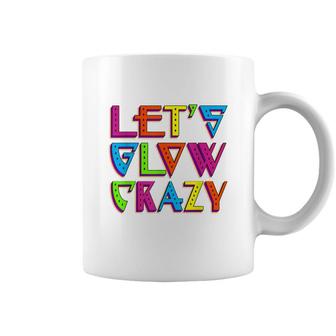 Lets Glow Crazy And Party Hard 80S Retro Neon Colour Paint Coffee Mug - Seseable