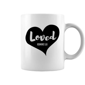 Loved Romans 58 Bible Verse Valentines Christian Coffee Mug - Monsterry