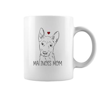 Malinois Mom Malinois Lover Belgian Malinois Coffee Mug | Mazezy