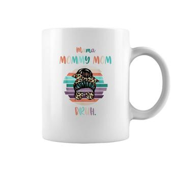 Mama Mommy Mom Bruh Mommy And Me Funny Boy Son Mom Life Coffee Mug - Seseable