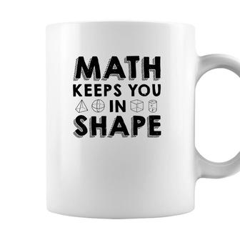 Math Keeps You In Shape Math Teacher Black Version Coffee Mug - Seseable