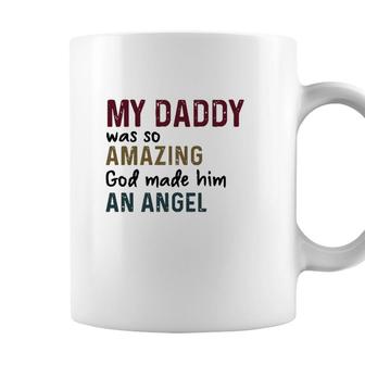 My Daddy Was So Amazing God Made Him An Angel Vintage Version Coffee Mug - Seseable