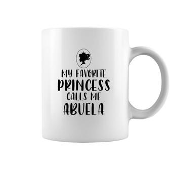 My Favorite Princess Calls Me Abuela Mothers Day Gift Coffee Mug | Mazezy