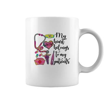 My Heart Belongs To My Patients Nurses Day 2022 Coffee Mug - Seseable