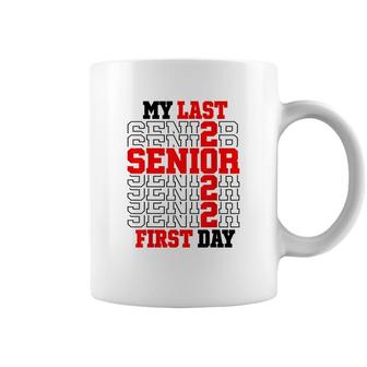 My Last First Day Class Of 2022 Senior Back To School Coffee Mug - Seseable