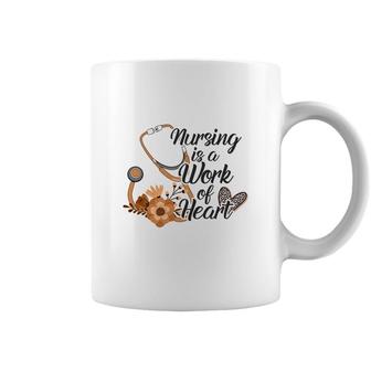 Nursing Is A Work Of Heart Nurses Day 2022 Coffee Mug - Seseable