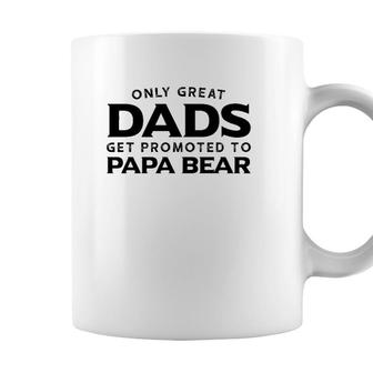 Papa Bear Gift Only Great Dads Get Promoted To Papa Bear Coffee Mug - Seseable
