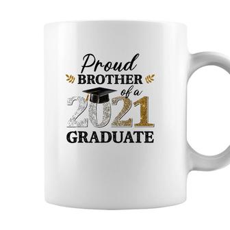 Proud Brother Of A 2021 Graduate Senior Graduation Grad Coffee Mug - Seseable