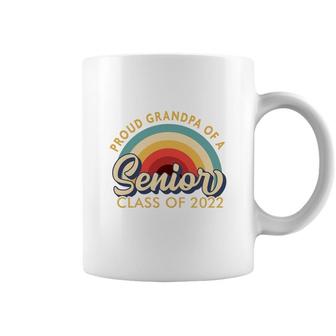 Proud Grandpa Of A Senior 2022 - Class Of 2022 Senior Coffee Mug - Seseable