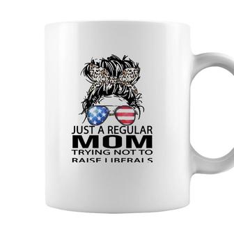 Republican Just A Regular Mom Trying Not To Raise Liberals Coffee Mug - Seseable