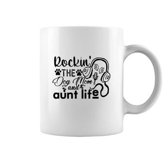 Rockin The Dog Mom And Aunt Life Music Coffee Mug - Seseable