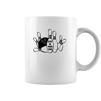 Stay In Your Lane Bowling Theme Coffee Mug | Mazezy