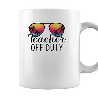 Teacher Off Duty Last Day Of School Teacher Summer Ver2 Coffee Mug - Seseable