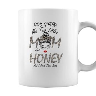 Womens God Gifted Me Two Titles Mom Honey Leopard Wink Woman Funny Coffee Mug - Seseable