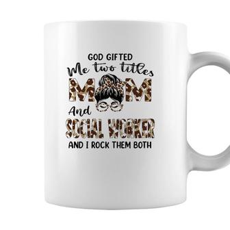 Womens I Have Two Titles Mom And Social Worker Mothers Day Leopard Coffee Mug - Seseable