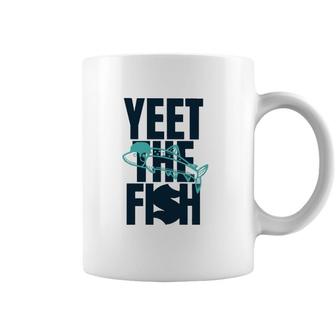 Yeet The Fish Fishing T Coffee Mug | Mazezy