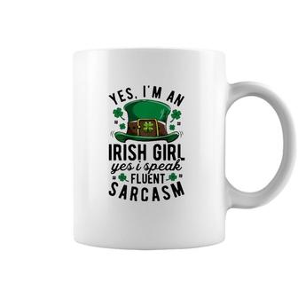 Yes Im An Irish Girl Speak Fluent Sarcasm St Patricks Day Coffee Mug | Mazezy