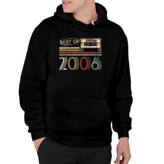 16Th Best Of 2006 Birthday Gifts Vintage 16 Years Old Hoodie | Mazezy
