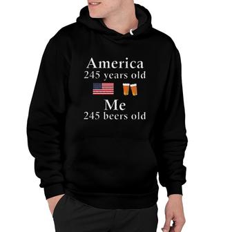 2022 American Flag Day Funny 245 Years Old Me Hoodie - Seseable