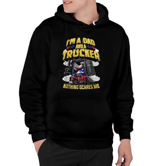 Trucker Truck Driver Dad Trucker Daddy Husband Fathers Day Hoodie