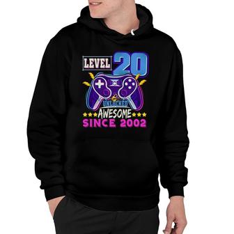 20Th Birthday Is Level 20 Unlocked Awesome Since 2002 Hoodie - Seseable