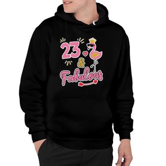 23 And Fabulous 23 Years Old Gift 23Rd Birthday Hoodie - Seseable