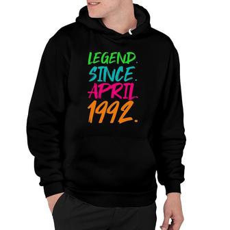 30Th Birthday Gifts Legend Since April 1992 Ver2 Hoodie | Mazezy