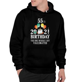 55Th Bday Gifts 55 Years Old Happy Birthday Gift Vaccinated Hoodie - Seseable